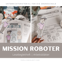 "Mission Roboter" - Lesebegleitheft zur Klassenlektüre | Welttag des Buches 2024